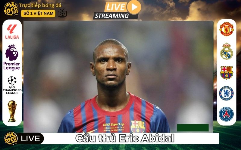 Cầu Thủ Eric Abidal Và Những Góc Khuất Sau Sự Nghiệp