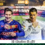 El Clasico co con giu duoc suc nong theo thoi gian (1)