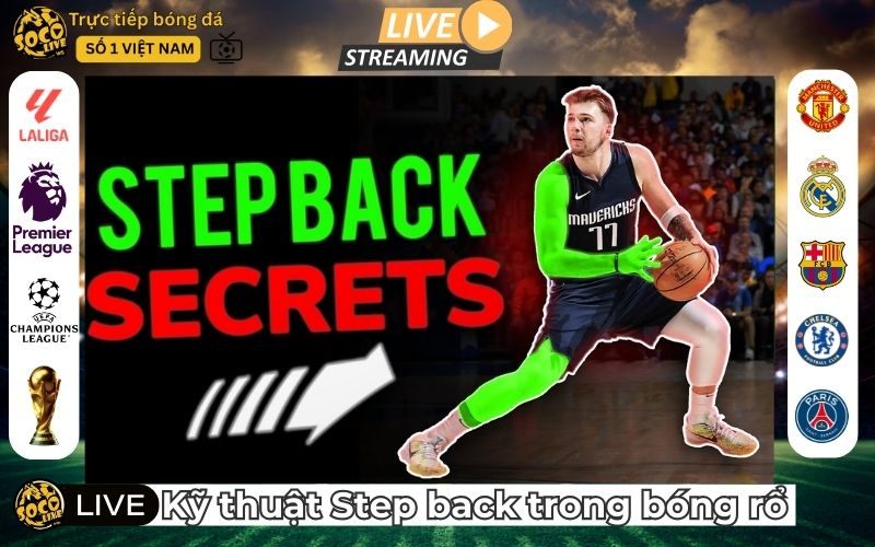 Kỹ Thuật Stepback Shoot Trong Bóng Rổ Ghi Điểm Hiệu Quả