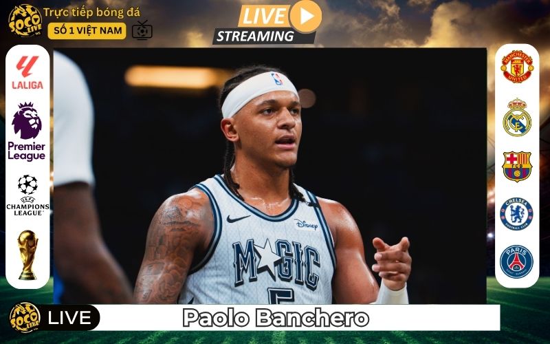 Paolo Banchero – Ngôi Sao Trẻ Định Hình Tương Lai NBA